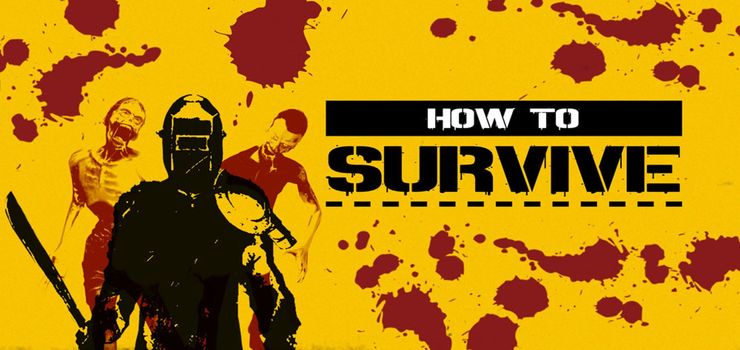 How to Survive Full PC Game