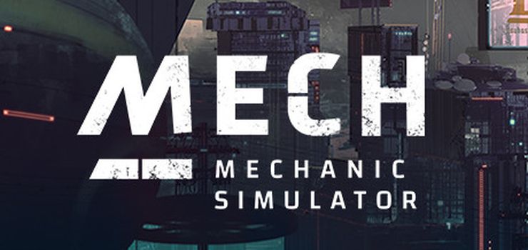 Mech Mechanic Simulator Full PC Game