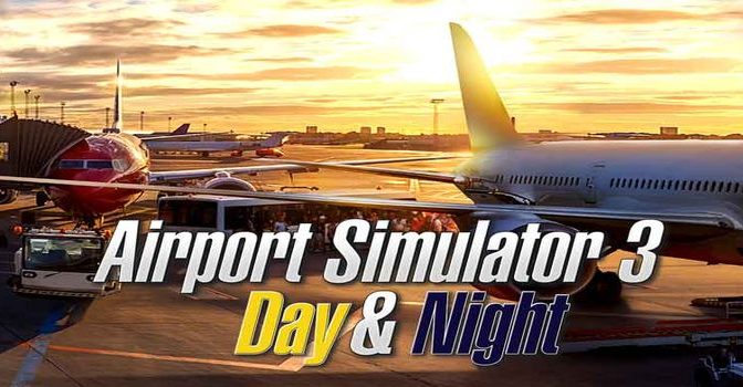 Airport Simulator 3: Day & Night Full PC Game
