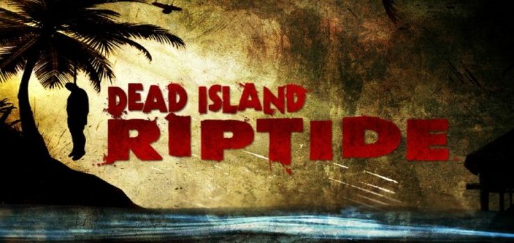 Dead Island Riptide Full PC Game