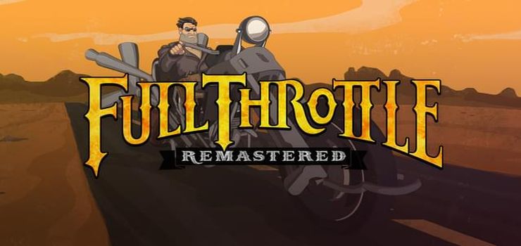 Full Throttle Remastered Full PC Game