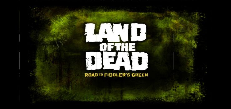 Land of the Dead Road to Fiddler’s Green Full PC Game