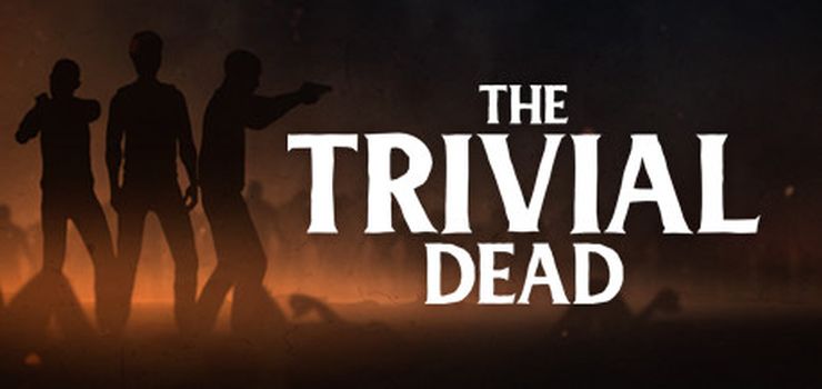 The Trivial Dead Full PC Game