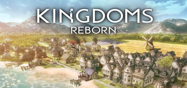 Kingdoms Reborn Full PC Game