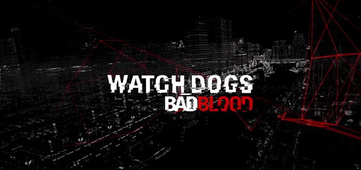 Watch Dogs Bad Blood Full PC Game